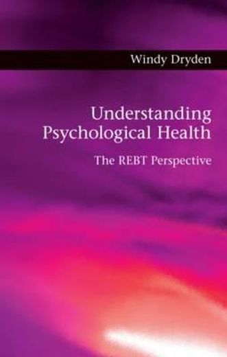 understanding psychological health,the rebt perspective