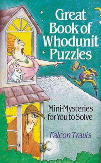 great book of whodunit puzzles,mini mysteries for you to solve