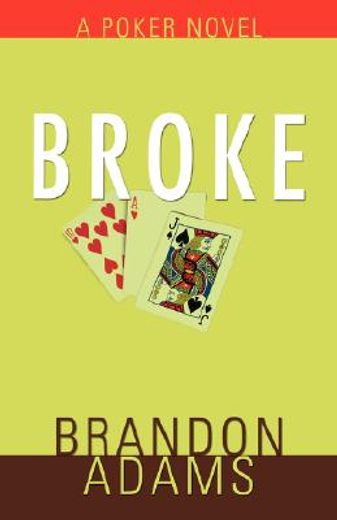 broke,a poker novel