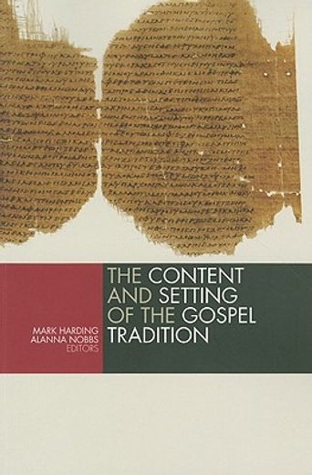 the content and the setting of the gospel tradition