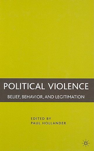 political violence,belief, behavior, and legitimation