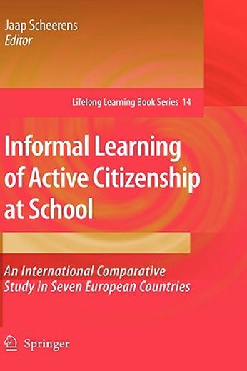 informal learning of active citizenship at school,an international comparative study in seven european countries