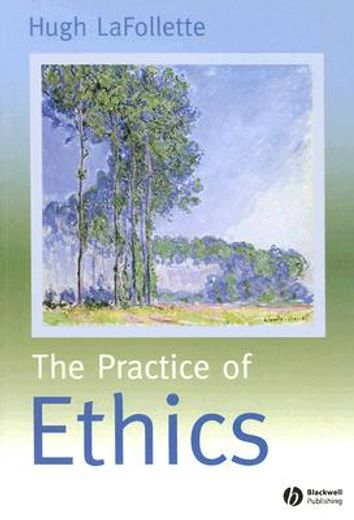 the practice of ethics