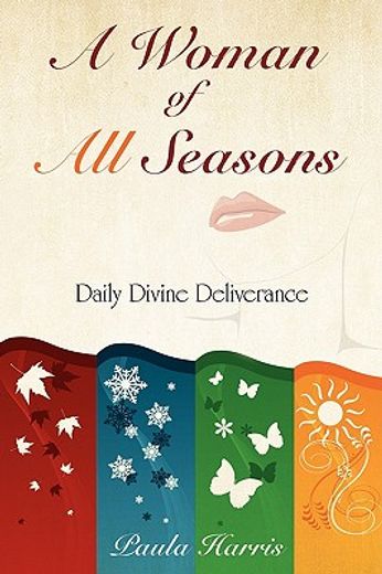a woman of all seasons: daily divine deliverance