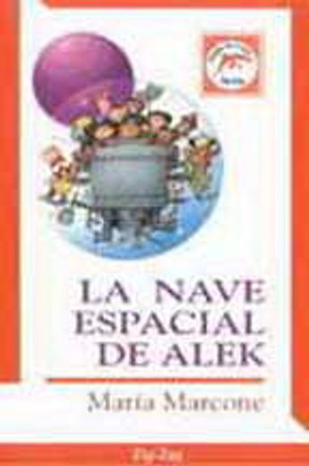 La Nave Espacial de Alek (in Spanish)