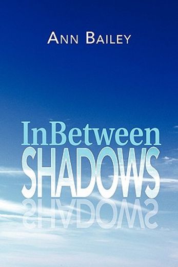inbetween shadows