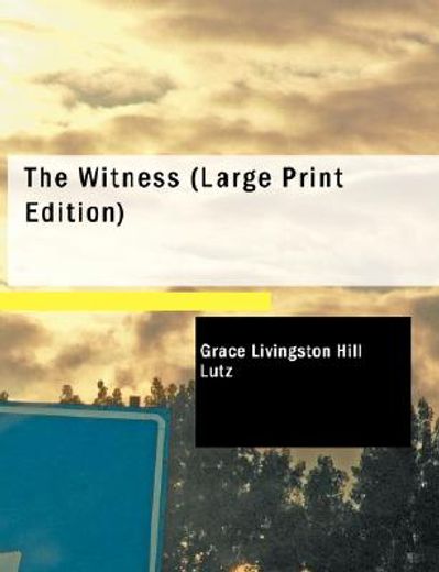 witness (large print edition)