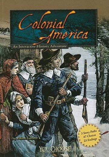 colonial america,an interactive history adventure