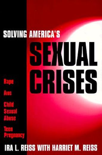 solving america´s sexual crises