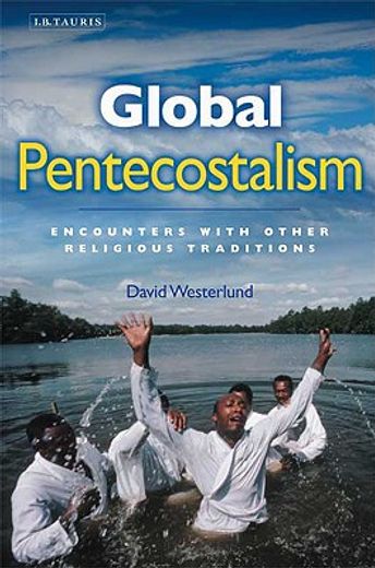 global pentecostalism,encounters with other religious traditions
