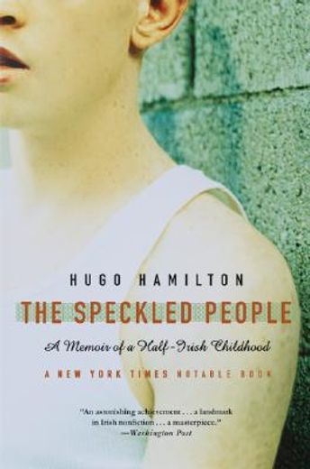 the speckled people,a memoir of a half-irish childhood (in English)