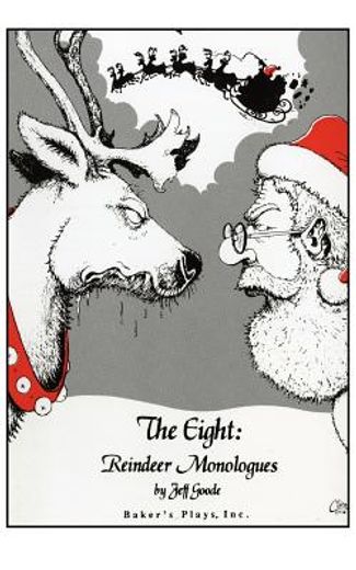 the eight: reindeer monologues