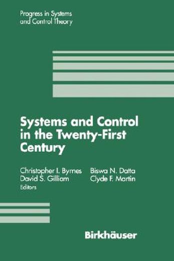 systems and control in the twenty-first century (en Inglés)