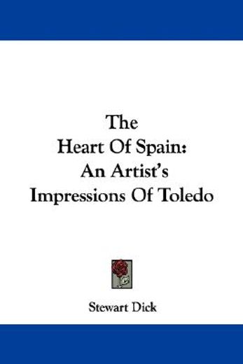 the heart of spain,an artist´s impressions of toledo