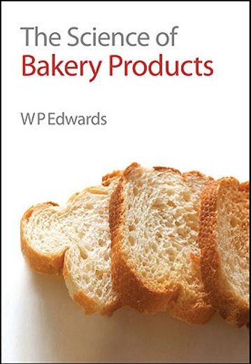 the science of bakery products (en Inglés)