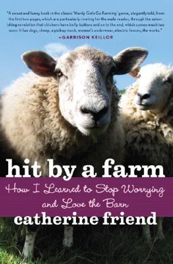 hit by a farm,how i learned to stop worrying and love the barn (en Inglés)