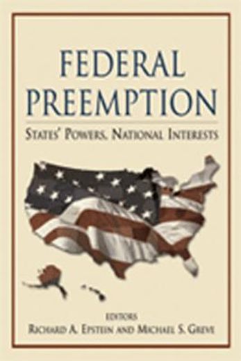 federal preemption,states´ powers, national interests
