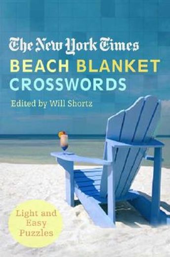 the new york times beach blanket crosswords,light and easy puzzles (in English)