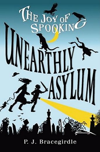 Unearthly Asylum (en Inglés)