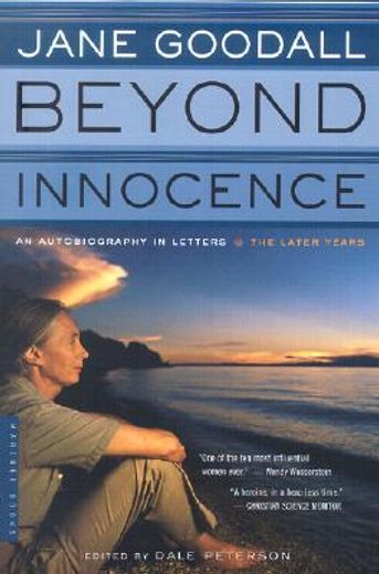 beyond innocence,an autobiography in letters : the later years
