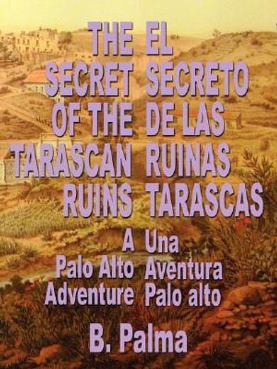 the secret of the tarascan ruins (en Inglés)