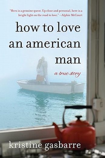how to love an american man,a true story
