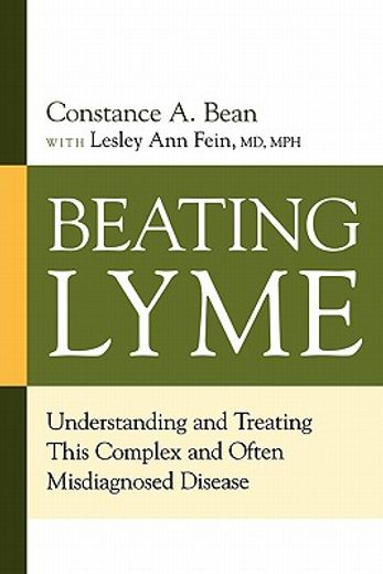 beating lyme,understanding and treating this complex and often misdiagnosed disease