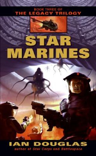 star marines,book three of the legacy trilogy