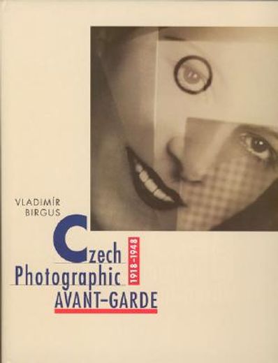czech photographic avant-garde, 1918-1948,concept and selection of photographs