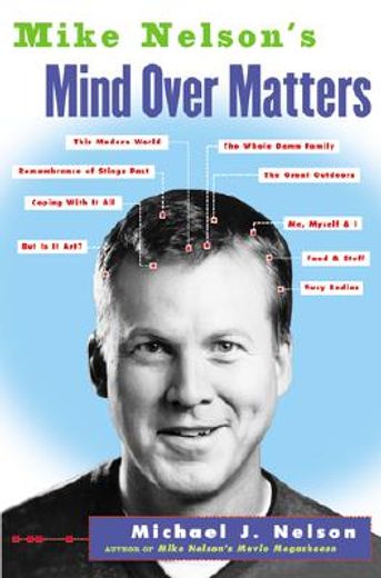 mike nelson´s mind over matters (in English)