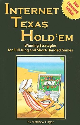 internet texas hold´em,winning strategies for full-ring and short-handed games (en Inglés)