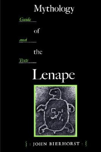 mythology of the lenape,guide and texts