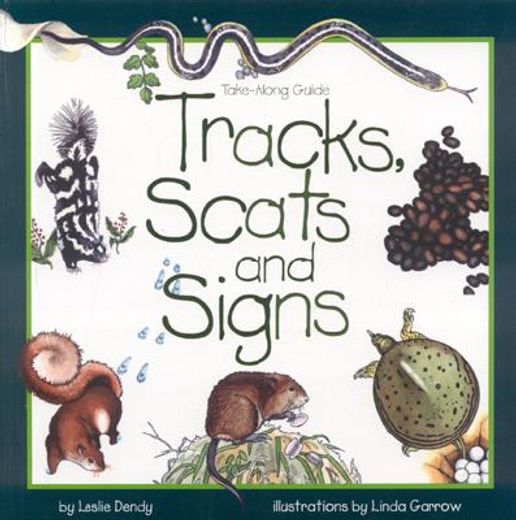 tracks, scats and signs (en Inglés)