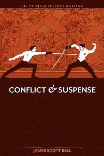Elements of Fiction Writing - Conflict and Suspense (in English)