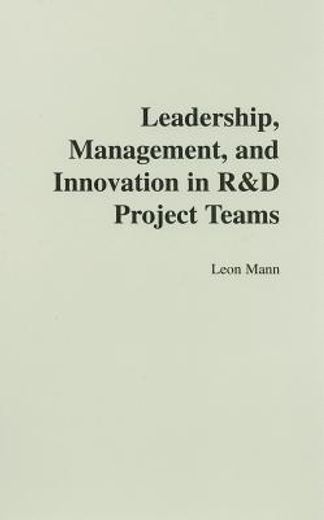 leadership, management, and innovation in r & d project teams