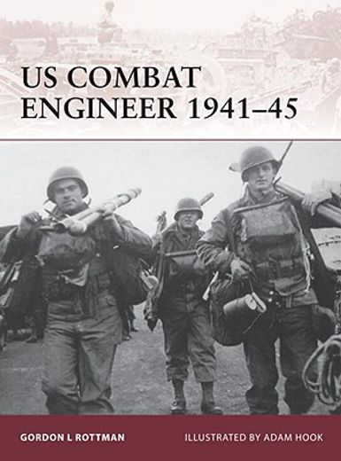 US Combat Engineer 1941-45 (en Inglés)