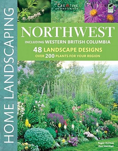 northwest home landscaping,including western british columbia (en Inglés)