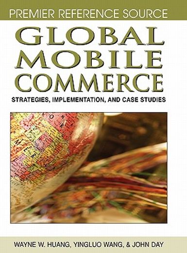 global mobile commerce,strategies, implementation and case studies