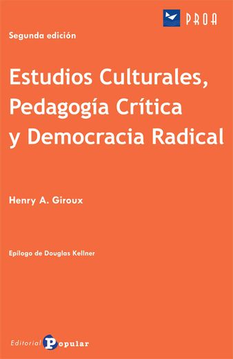 Estudios Culturales, Pedagogía Crítica y Democracia Radical (in Spanish)