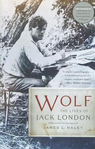 wolf,the lives of jack london