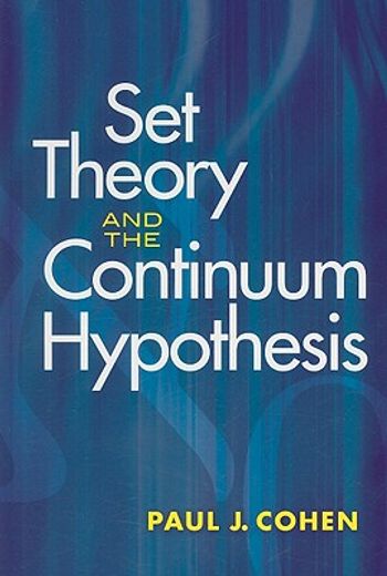 Set Theory and the Continuum Hypothesis (Dover Books on Mathematics) 