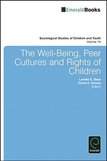 the well-being, peer cultures and rights of children and youth