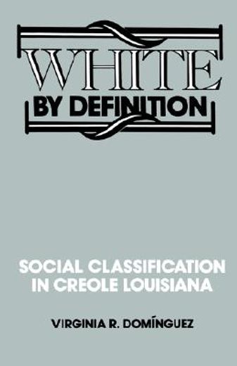 white by definition,social classification in creole louisiana