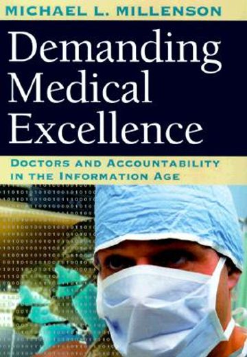 demanding medical excellence,doctors and accountability in the information age