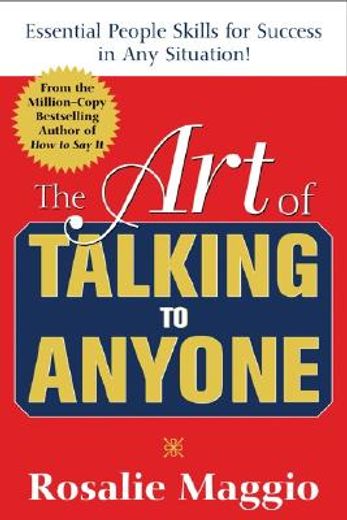 the art of talking to anyone,essential people skills for success in any situation (en Inglés)