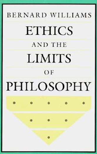 Ethics and the Limits of Philosophy 