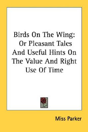 birds on the wing: or pleasant tales and