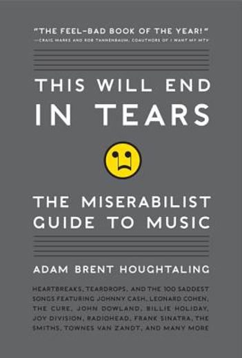 this will end in tears,the miserabilist guide to music (in English)