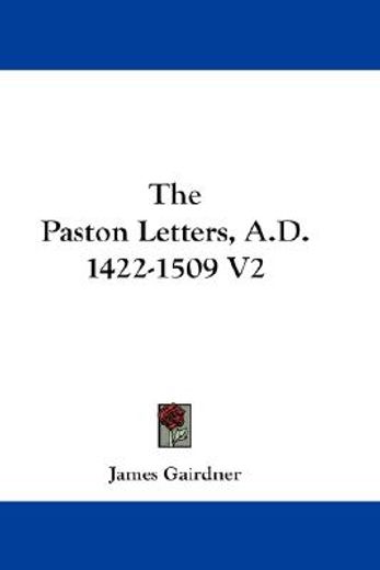 the paston letters,a.d. 1422-1509, new complete library edition