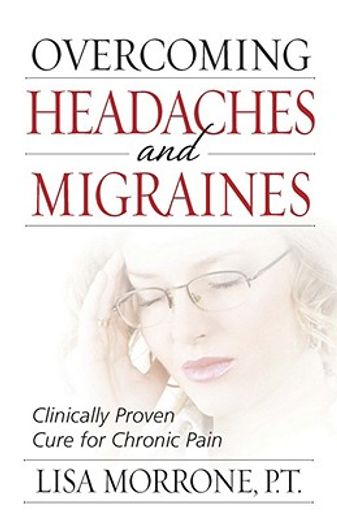 overcoming headaches and migraines (en Inglés)